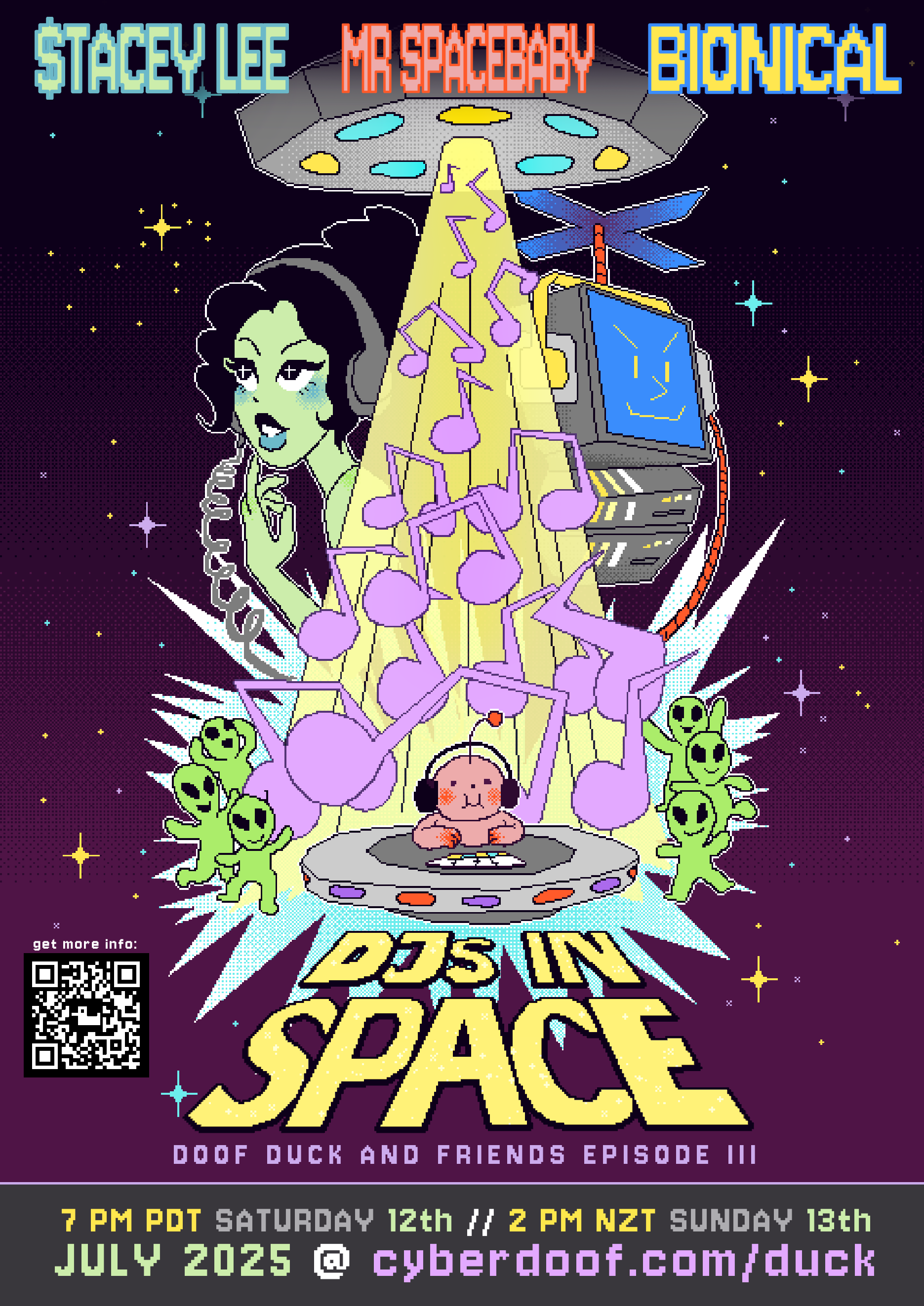 DOOF DUCK AND FRIENDS EPISODE 3: DJs IN SPACE // featuring $TACEY LEE, MR SPACEBABY AND BIONICAL // July 2025